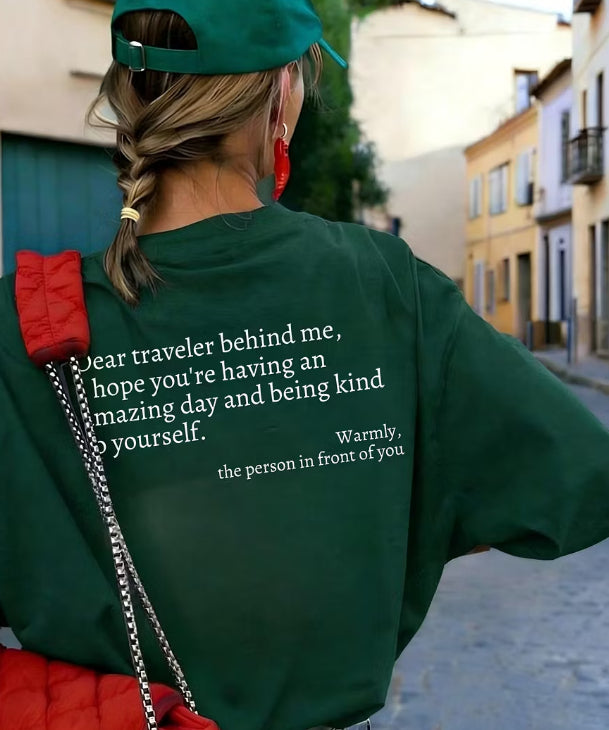 Dear Traveler Behind Me Tee Aesthetic Inspirational Kindness T-shirt For Women